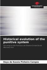 Historical evolution of the punitive system af Daya de Kassia Pinheiro Campos