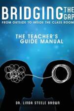 Bridging the gap from outside to inside the class room. TE af Linda Steel Brown