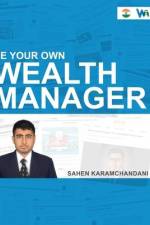 Be Your Own Wealth Manager - Financial Literacy af Sahen Karamchandani