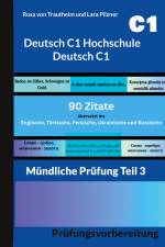 Deutsch C1 Hochschule - Deutsch C1 * 90 Zitate für die mündliche Prüfung af Rosa von Trautheim
