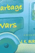 Garbage Wars af J. K. Burns