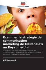 Examiner la stratégie de communication marketing de McDonald's au Royaume-Uni af Ali Hammad