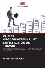 CLIMAT ORGANISATIONNEL ET SATISFACTION AU TRAVAIL af Willam Suárez Peña