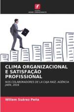 CLIMA ORGANIZACIONAL E SATISFAÇÃO PROFISSIONAL af Willam Suárez Peña