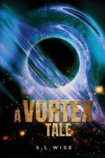 A Vortex Tale af S. L. Wise