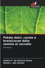 Patate dolci, carote e brassicacee dalla semina al raccolto af Valéria F. de Oliveira Sousa