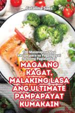 MAGAANG KAGAT, MALAKING LASA ANG ULTIMATE PAMPAPAYAT KUMAKAIN af Catalina Saez