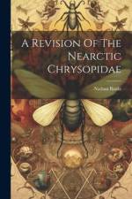 A Revision Of The Nearctic Chrysopidae af Nathan Banks