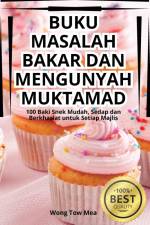 BUKU MASALAH BAKAR DAN MENGUNYAH MUKTAMAD af Wong Tow Mea
