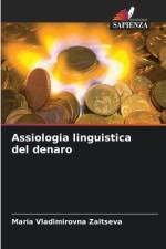 Assiologia linguistica del denaro af Maria Vladimirovna Zaitseva
