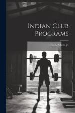 Indian Club Programs af Albert Jr. ]. [Fitch