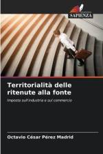 Territorialità delle ritenute alla fonte af Octavio César Pérez Madrid
