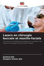 Lasers en chirurgie buccale et maxillo-faciale af Jyotsna Jha