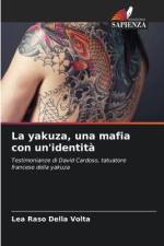 La yakuza, una mafia con un'identità af Lea Raso Della Volta
