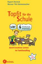 Topfit für die Schule durch kreatives Lernen im Familienalltag af Rupert Dernick