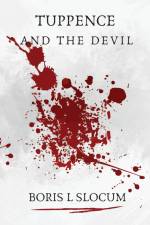 Tuppence and the Devil af Boris L Slocum