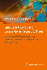 Chemische Analytik und Bioanalytik in Theorie und Praxis af Lisa Kurzweil