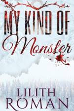 My Kind of Monster af Lilith Roman