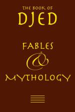 Djed - Fables & Mythology
