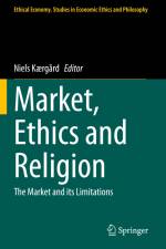 Market, Ethics and Religion af Niels Kærgård