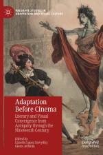 Adaptation Before Cinema af Glenn Jellenik