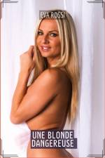 Une Blonde Dangereuse af Eva Rossi