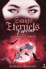 Sangs Eternels Forever - Tome 3 af Florence Barnaud