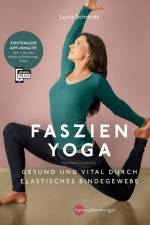 Faszien Yoga af Lucia Nirmala Schmidt