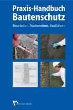 Praxis-Handbuch Bautenschutz