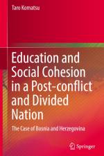 Education and Social Cohesion in a Post-conflict and Divided Nation af Taro Komatsu