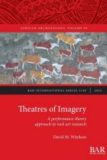 Theatres of Imagery af David M. Witelson
