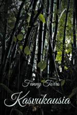 Kasvukausia af Fanny Torro