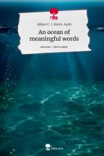An ocean of meaningful words. Life is a Story - story.one af Ablavi C. I. Komi-Ayeh