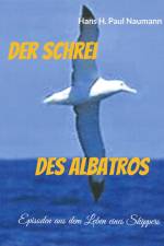 Der Schrei des Albatros af Hans H. Paul Naumann