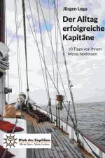 Der Alltag erfolgreicher Kapitäne af Jürgen Loga