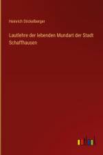 Lautlehre der lebenden Mundart der Stadt Schaffhausen af Heinrich Stickelberger