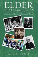 Elder Roots and Fruits af Allie Logie
