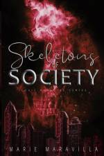 Skeletons of Society af Marie Maravilla