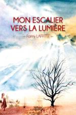 Mon Escalier vers la Lumière af Fanny Laffitte