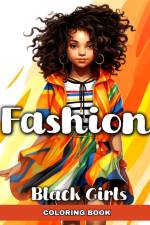 Fashion Coloring Book for Black Girls af Ariana Raisa