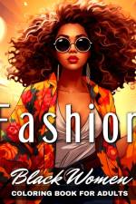 Black Women Fashion Coloring Book for Adults af Ariana Raisa