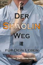 Der Shaolin - Weg af Bernd Höhle-Kleinertz