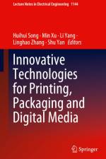 Innovative Technologies for Printing, Packaging and Digital Media af Huihui Song