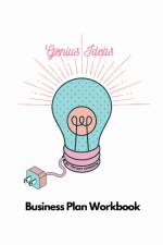 Genius Ideas - Business Plan Workbook af Tiffany Johnson