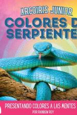 Arcoiris Junior, Colores de Serpientes af Rainbow Roy