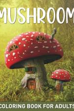 Mushroom Coloring Book for Adults af Marc Harrett