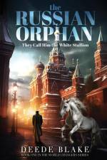 The Russian Orphan af Deede Blake Bulkley