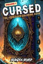 Cursed The Forbidden Coloring Book Volume 1 af Brandon Bishop