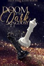 Doom of the dark Kingdom - (Dark Romance) Band 1 af Sally Dark