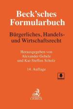 Beck'sches Formularbuch Bürgerliches, Handels- und Wirtschaftsrecht af Alexander Gebele